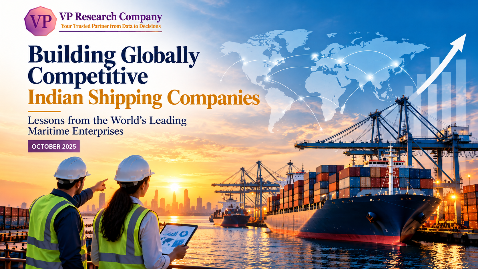 Building Globally Competitive Indian Shipping Companies: What Can India Learn from the World’s Leading Maritime Enterprises?