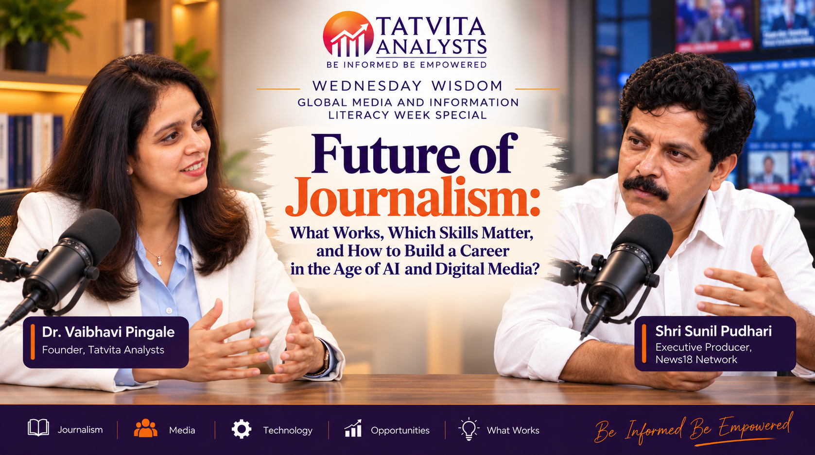 Wednesday Wisdom – Global Media Literacy Week Special with Shri. Sunil Pudhari, EP, News18 Network