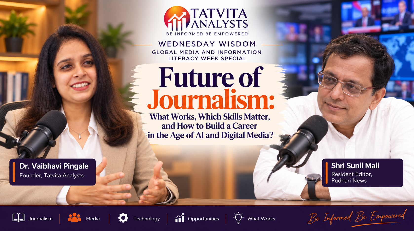 Wednesday Wisdom – Global Media Literacy Week Special with Shri. Sunil Mali, Resident Editor, Pudhari News